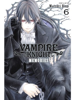 cover image of Vampire Knight: Memories, Volume 6